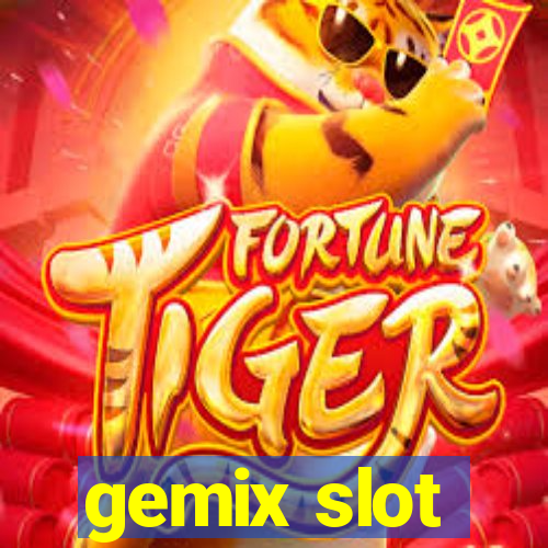 gemix slot