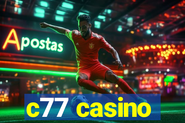 c77 casino