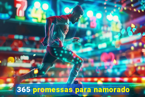 365 promessas para namorado