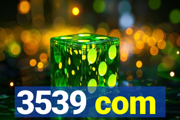 3539 com