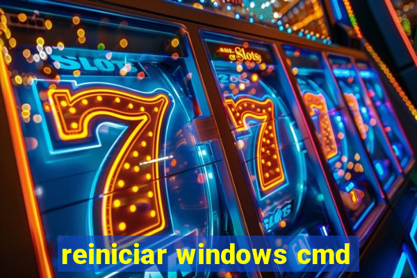 reiniciar windows cmd