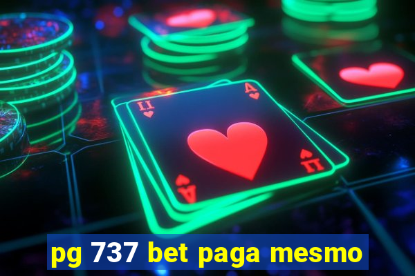 pg 737 bet paga mesmo