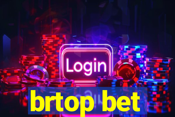 brtop bet