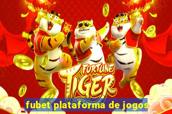 fubet plataforma de jogos