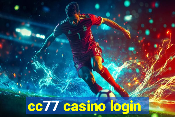 cc77 casino login