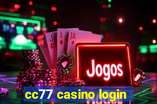 cc77 casino login