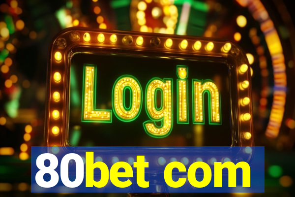 80bet com