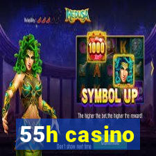 55h casino