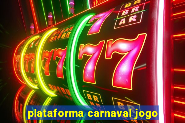 plataforma carnaval jogo