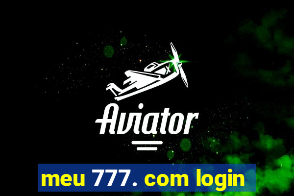 meu 777. com login