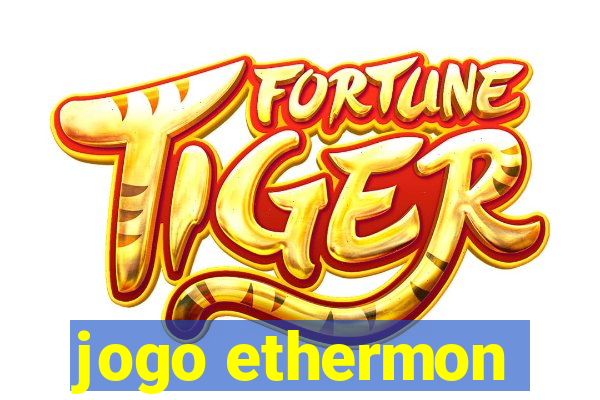 jogo ethermon