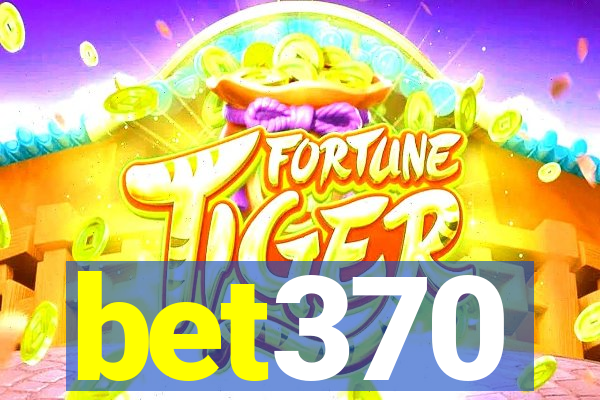 bet370