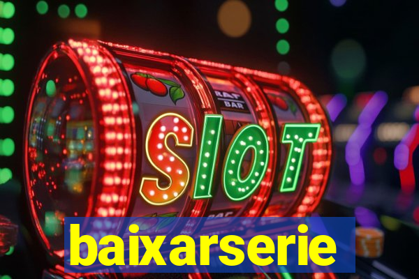 baixarserie