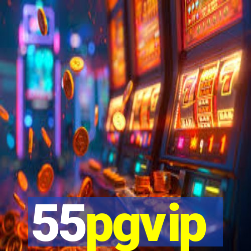 55pgvip