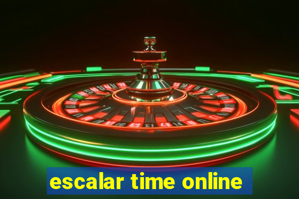 escalar time online