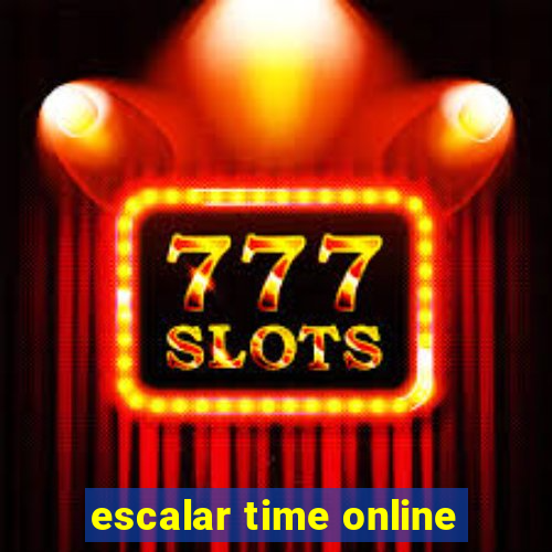 escalar time online