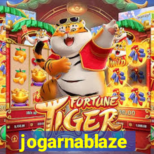 jogarnablaze