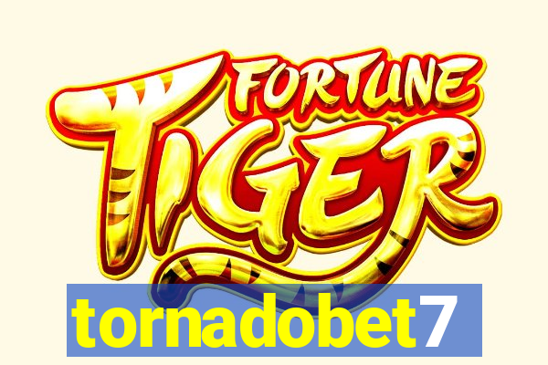 tornadobet7