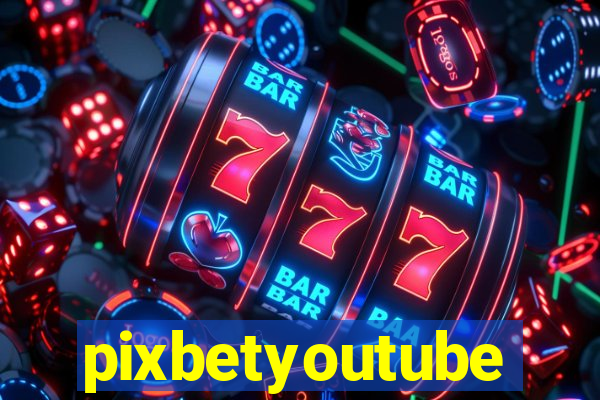 pixbetyoutube