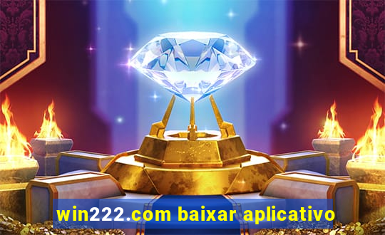 win222.com baixar aplicativo