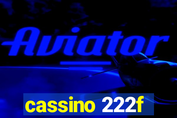 cassino 222f