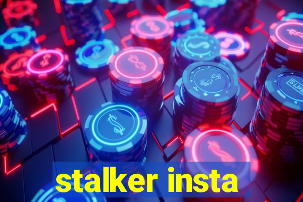 stalker insta