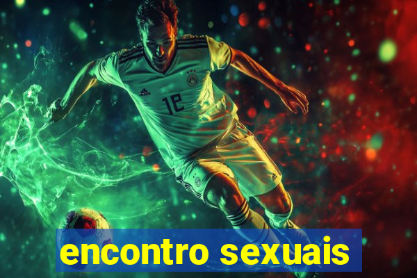 encontro sexuais