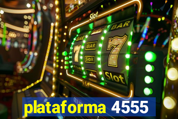 plataforma 4555