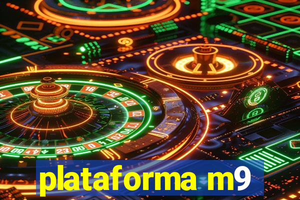 plataforma m9