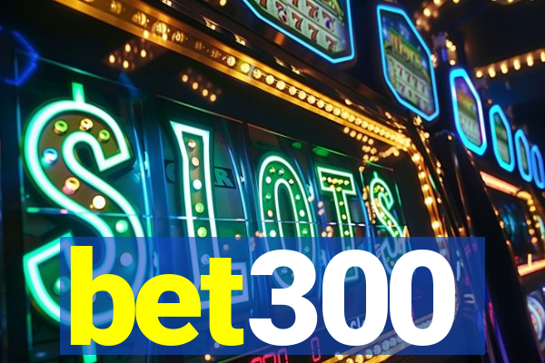 bet300