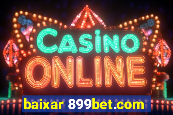 baixar 899bet.com