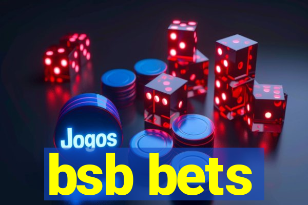 bsb bets