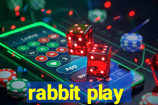 rabbit play