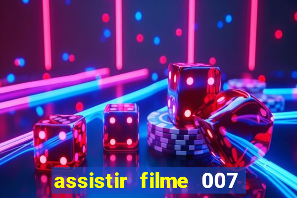 assistir filme 007 cassino royale legendado