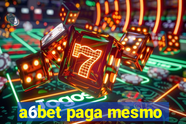 a6bet paga mesmo