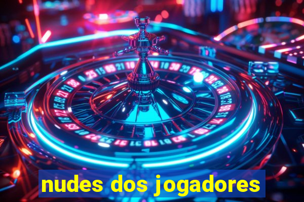 nudes dos jogadores