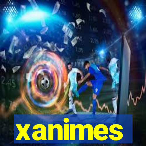 xanimes