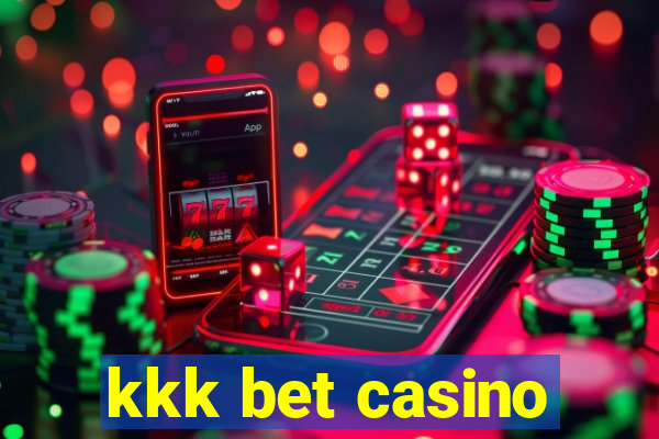 kkk bet casino