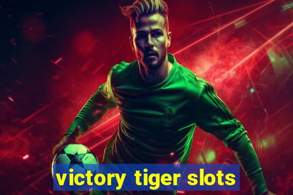 victory tiger slots