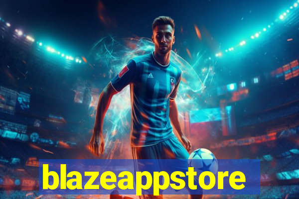 blazeappstore