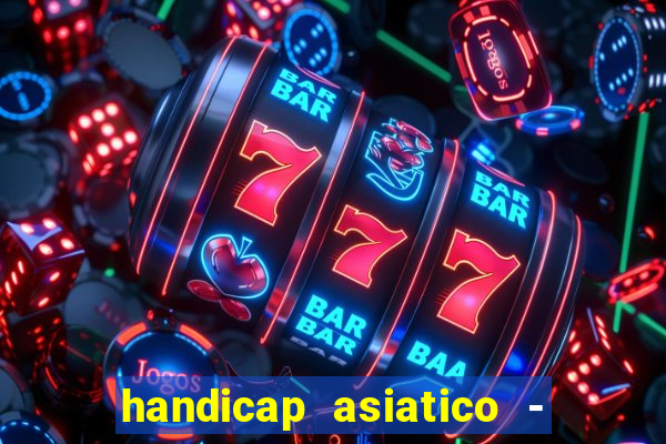 handicap asiatico - 0 5