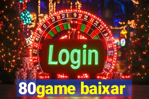 80game baixar