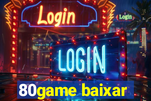 80game baixar