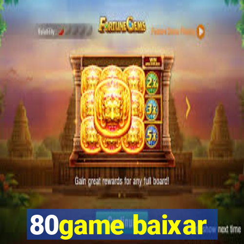 80game baixar