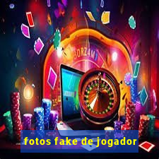 fotos fake de jogador