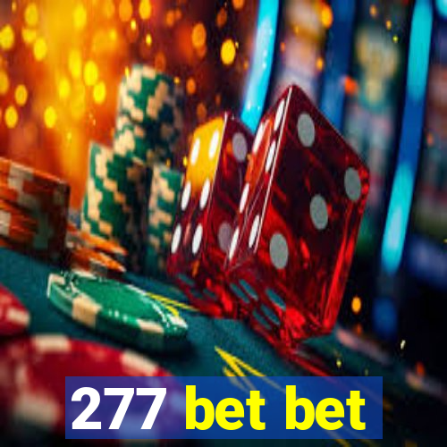 277 bet bet