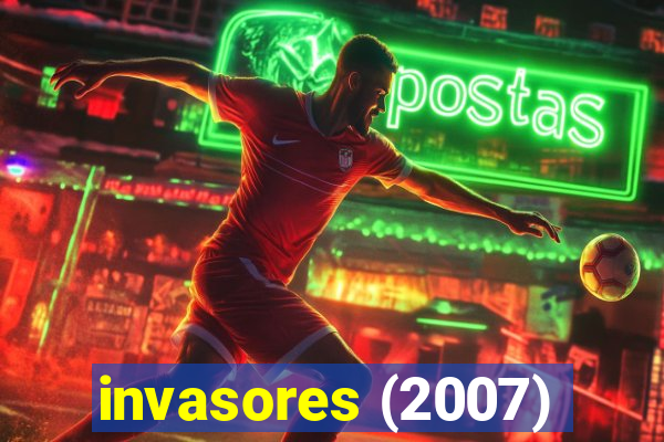 invasores (2007)