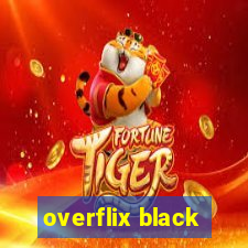 overflix black