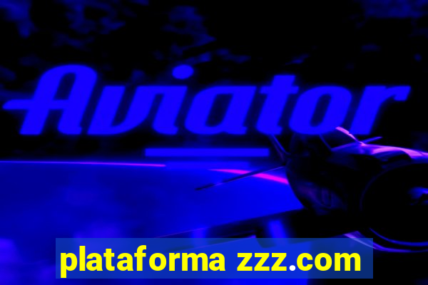 plataforma zzz.com