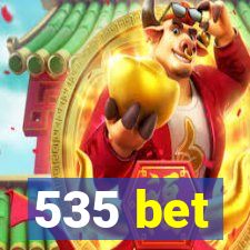 535 bet